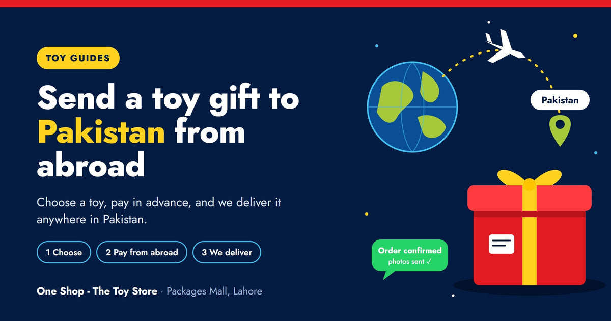 Send a toy gift to Pakistan from abroad: choose a toy, pay from abroad, we deliver anywhere in Pakistan