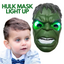 Hulk Mask light up  best gift for 3 Years and UP